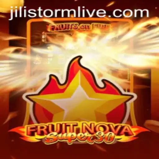 Discover the Excitement of FruitrNovaSupe30: A Journey Through the Jilistorm